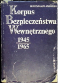 Korpus Bezpieczeństwa Wewnętrznego 1945 -1965