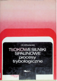 Tłokowe silniki spalinowe procesy trybologiczne