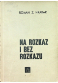 Na rozkaz i bez rozkazu