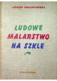 Ludowe malarstwo na szkle