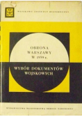 Obrona Warszawy w 1939 r. Wybór dokumentów wojskowych