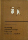 Domowy poradnik kroju bielizny kobiecej i męskiej