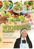 Wiosenne przepisy Siostry Anastazji