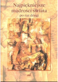 Najpiękniejsze mądrości świata po raz drugi