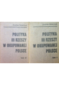 Polityka III Rzeszy w okupowanej Polsce Tom I i II