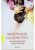 Misjonarze i egzorcyści w obronie przed złymi mocami