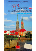 Wrocław miasto na wyspach