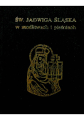Święty Jadwiga Śląska w modlitwach i pieśniach