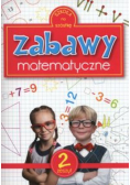 Zabawy matematyczne Zeszyt 2