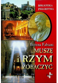 Muszę i Rzym zobaczyć