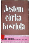 Jestem córką Kościoła