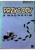 Przygody z Machefim
