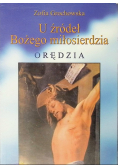 U źródeł Bożego miłosierdzia Orędzia