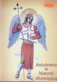 Aniołowie w historii zbawienia