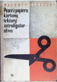 Prace z papieru kartonu tektury Introligatorstwo