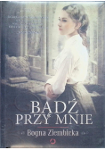 Bądź przy mnie