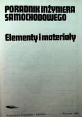 Poradnik inżyniera  samochodowego . Elementy i materiały