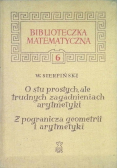 O stu prostych ale trudnych zagadnieniach arytmetyki  Z pogranicza geometrii i arytmetyki Tom 6