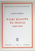 Walki klasowe we Francji 1848 - 1850 1948 r.