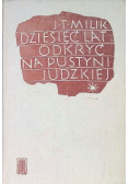 Dziesięć lat odkryć na Pustyni Judzkiej