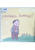 Powiedz komuś