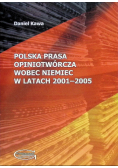 Polska prasa opiniotwórcza wobec Niemiec w latach 2001-2005