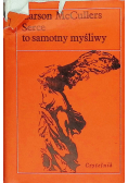 Serce to samotny myśliwy