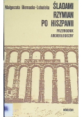 Śladami Rzymian po Hiszpanii