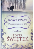 Nowe czasy Przeminą smutne dni