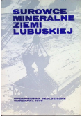 Surowce mineralne ziemi lubuskiej