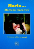Mario dlaczego płaczesz?
