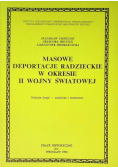 Masowe deportacje Radzieckie w okresie II  Wojny Światowej Prace historyczne Tom XII