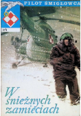 Pilot śmigłowca numer 4 W śnieżnych zamieciach