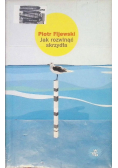 Jak rozwinąć skrzydła