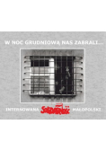 W noc grudniową nas zabrali