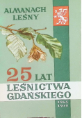 25 lat leśnictwa gdańskiego
