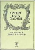 Cztery lata nadziei 200 rocznica Sejmu Wielkiego