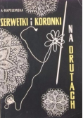 Serwetki i koronki na drutach