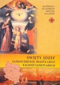 Święty Józef - patron diecezji, miasta i jego kaliskie sanktuarium