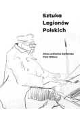 Sztuka Legionów Polskich 1914 - 1918