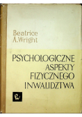 Psychologiczne aspekty fizycznego inwalidztwa