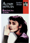 Audrey Hepburn Księżniczka z bajki