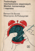 Technologia mechanizmów zegarowych Montaż konserwacja i naprawa