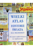 Wielki atlas historii świata dla młodzieży