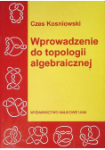Wprowadzenie do topologii algebraicznej