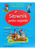 Słownik polsko angielski Moja pierwsza biblioteczka