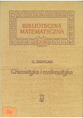 Biblioteczka matematyczna Tom 20 Gramatyka i matematyka