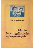 Idźcie i ewangelizujcie ochrzczonych