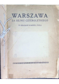 Warszawa za Sejmu Czteroletniego w obrazach Zygmunta Vogla ok 1921 r.