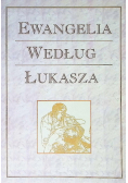 Ewangelia według świętego Łukasza w przekładnie księdza Jakuba Wujka z roku 1593